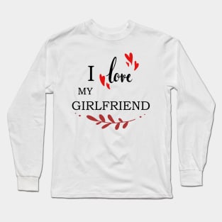 I Love My Gf Long Sleeve T-Shirt